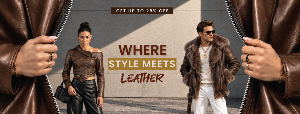 Promotional banner for a brown leather jacket, featuring a model in a brown leather jacket with a fur collar on the right, and two hands on the left unzipping a matching brown leather jacket. A woman in a brown leather jacket and a man in a brown fur jacket are shown in the center against a gray wall with the text 'WHERE STYLE MEETS LEATHER' and 'GET UP TO 25% OFF'.